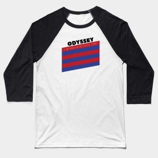 Odyssey A Long Wandering And Eventful Journey Baseball T-Shirt